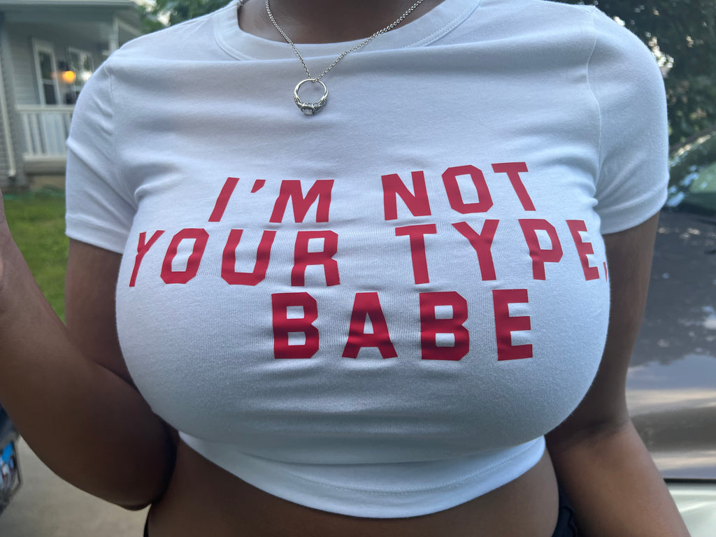 Not Your Type